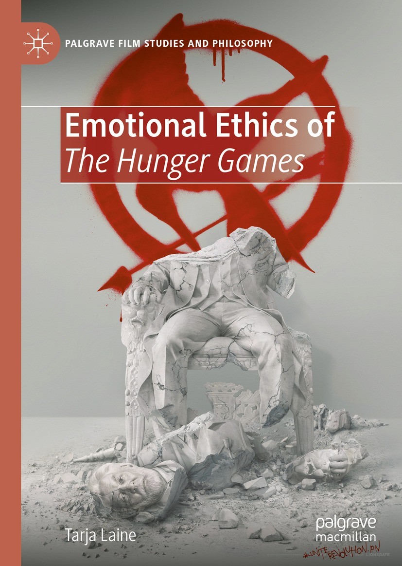 Titlebook: Emotional Ethics of The Hunger Games; Tarja Laine Book 2021 The Editor(s) (if applicable) and The Author(s), under exclusive license to Sp Titlebook: Emotional Ethics of The Hunger Games; Tarja Laine Book 2021 The Editor(s) (if applicable) and The Author(s), under exclusive license to Sp