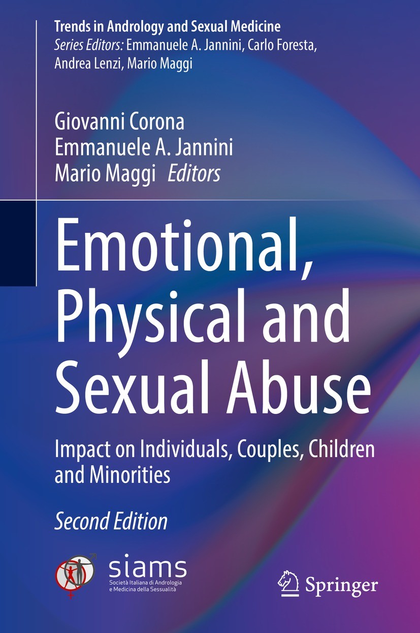 Titlebook: Emotional, Physical and Sexual Abuse; Impact on Individual Giovanni Corona,Emmanuele A. Jannini,Mario Maggi Book 2023Latest edition The Edi Titlebook: Emotional, Physical and Sexual Abuse; Impact on Individual Giovanni Corona,Emmanuele A. Jannini,Mario Maggi Book 2023Latest edition The Edi
