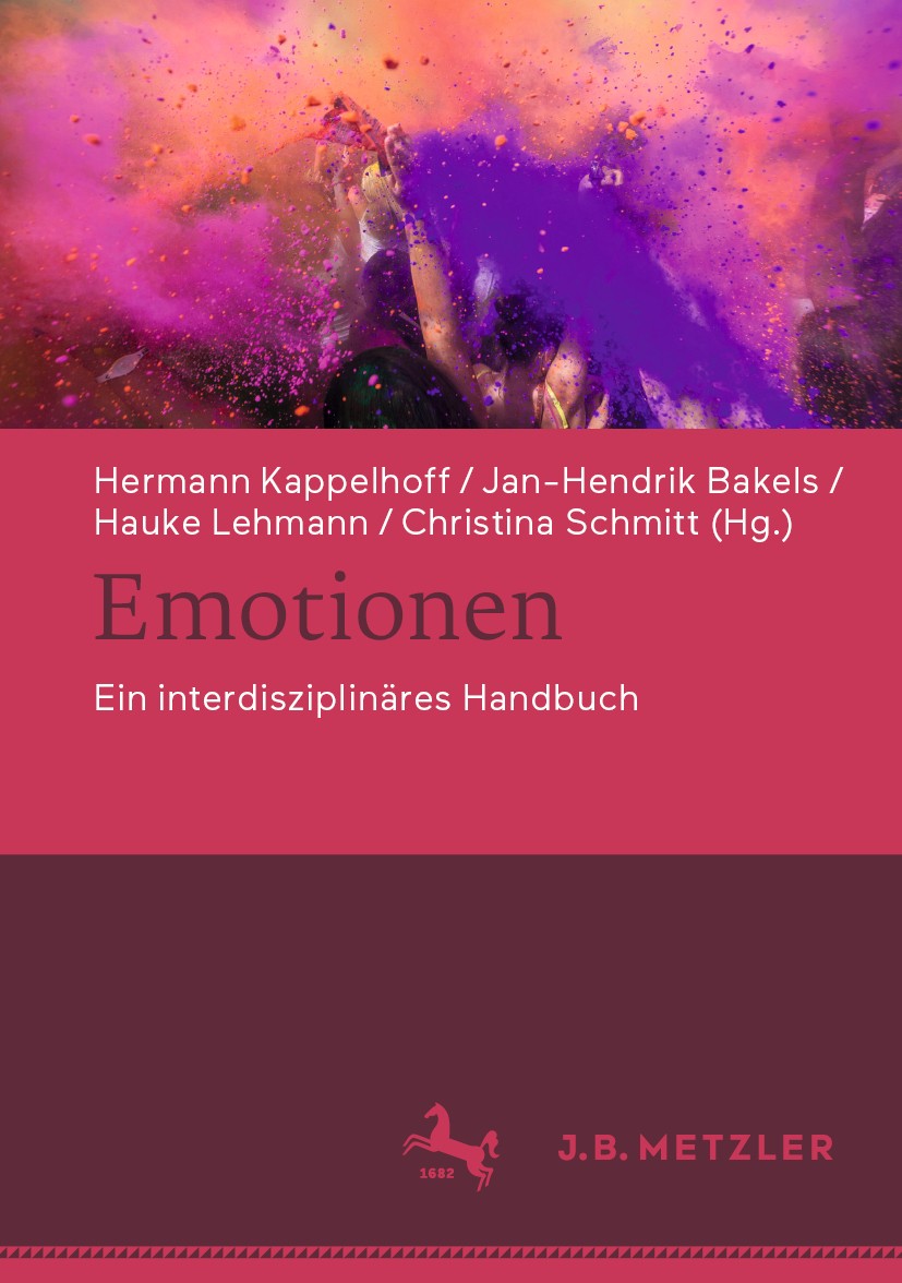 Titlebook: Emotionen; Ein interdisziplinär Hermann Kappelhoff,Jan-Hendrik Bakels,Christina Sc Book 2019 Springer-Verlag GmbH Deutschland, ein Teil von Titlebook: Emotionen; Ein interdisziplinär Hermann Kappelhoff,Jan-Hendrik Bakels,Christina Sc Book 2019 Springer-Verlag GmbH Deutschland, ein Teil von