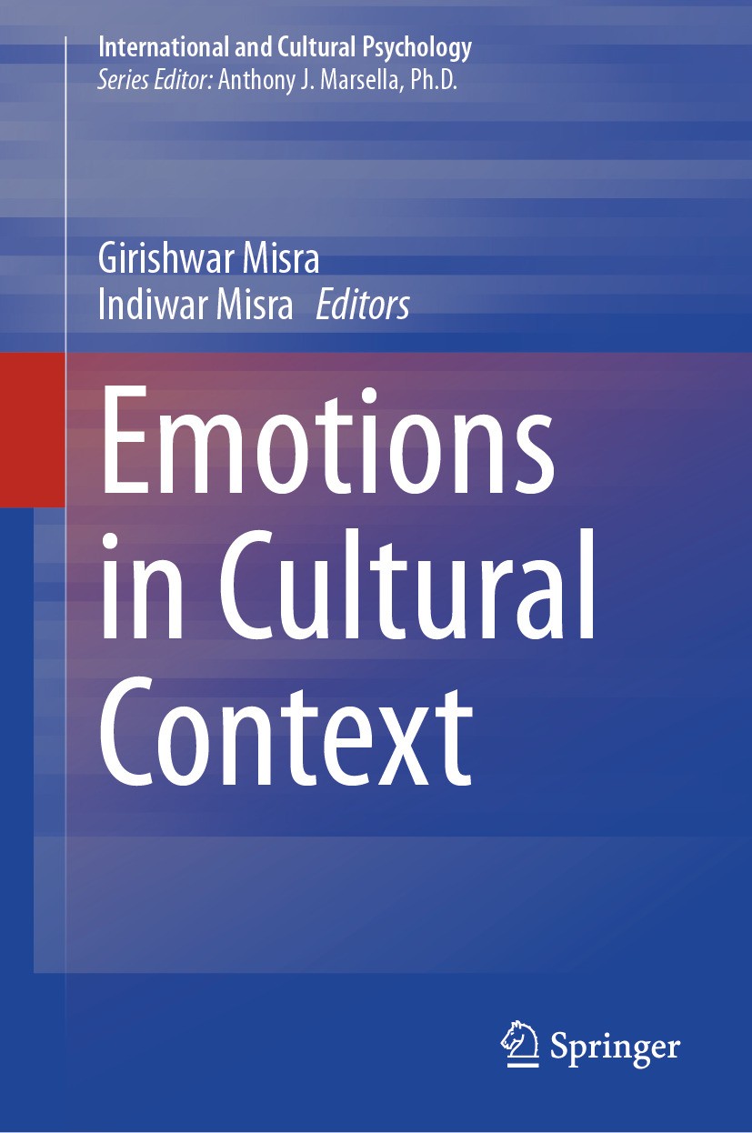 Titlebook: Emotions in Cultural Context; Girishwar Misra,Indiwar Misra Book 2024 The Editor(s) (if applicable) and The Author(s), under exclusive lic Titlebook: Emotions in Cultural Context; Girishwar Misra,Indiwar Misra Book 2024 The Editor(s) (if applicable) and The Author(s), under exclusive lic