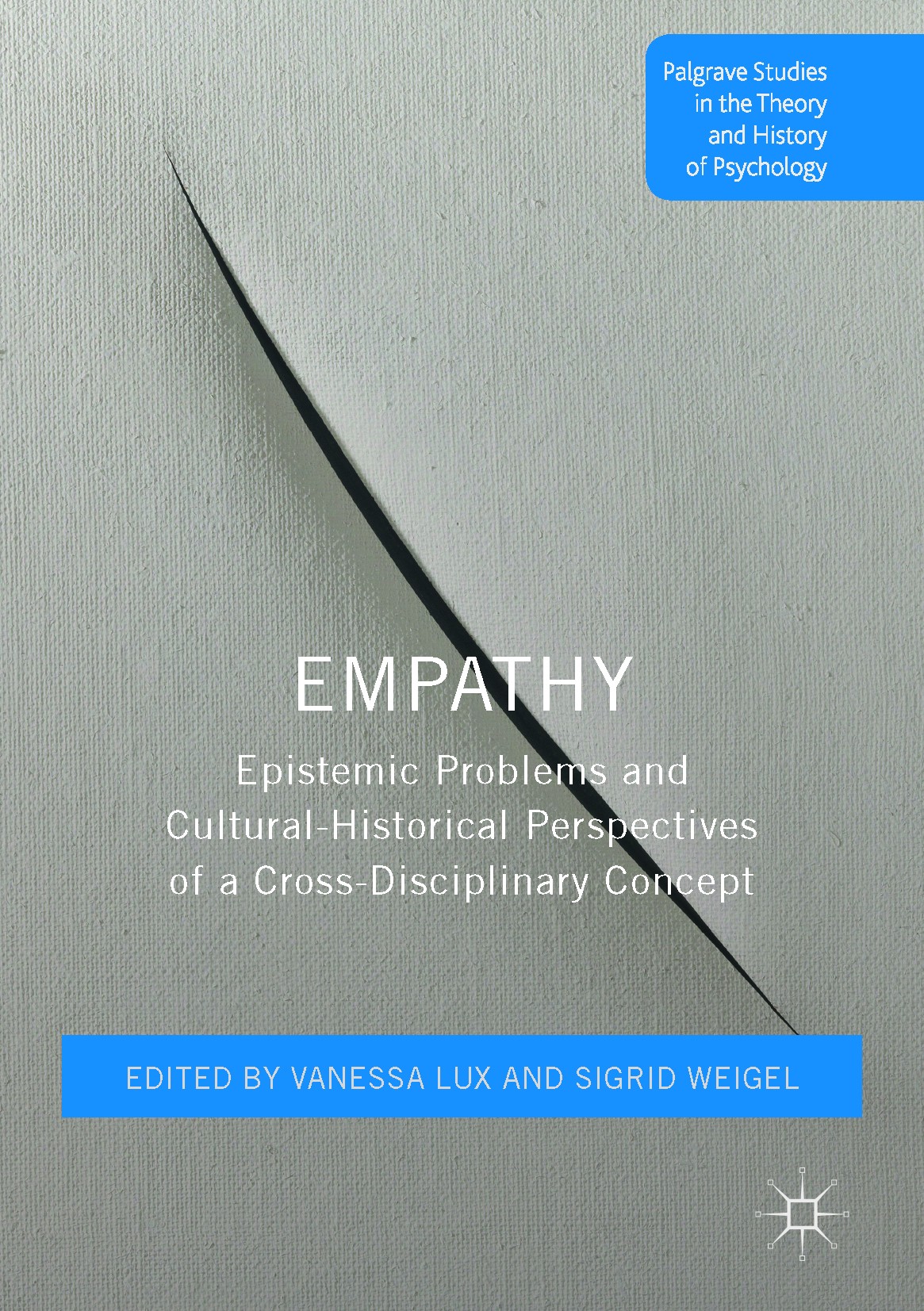Titlebook: Empathy; Epistemic Problems a Vanessa Lux,Sigrid Weigel Book 2017 The Editor(s) (if applicable) and The Author(s) 2017 Empathy.Einfühlung.I Titlebook: Empathy; Epistemic Problems a Vanessa Lux,Sigrid Weigel Book 2017 The Editor(s) (if applicable) and The Author(s) 2017 Empathy.Einfühlung.I