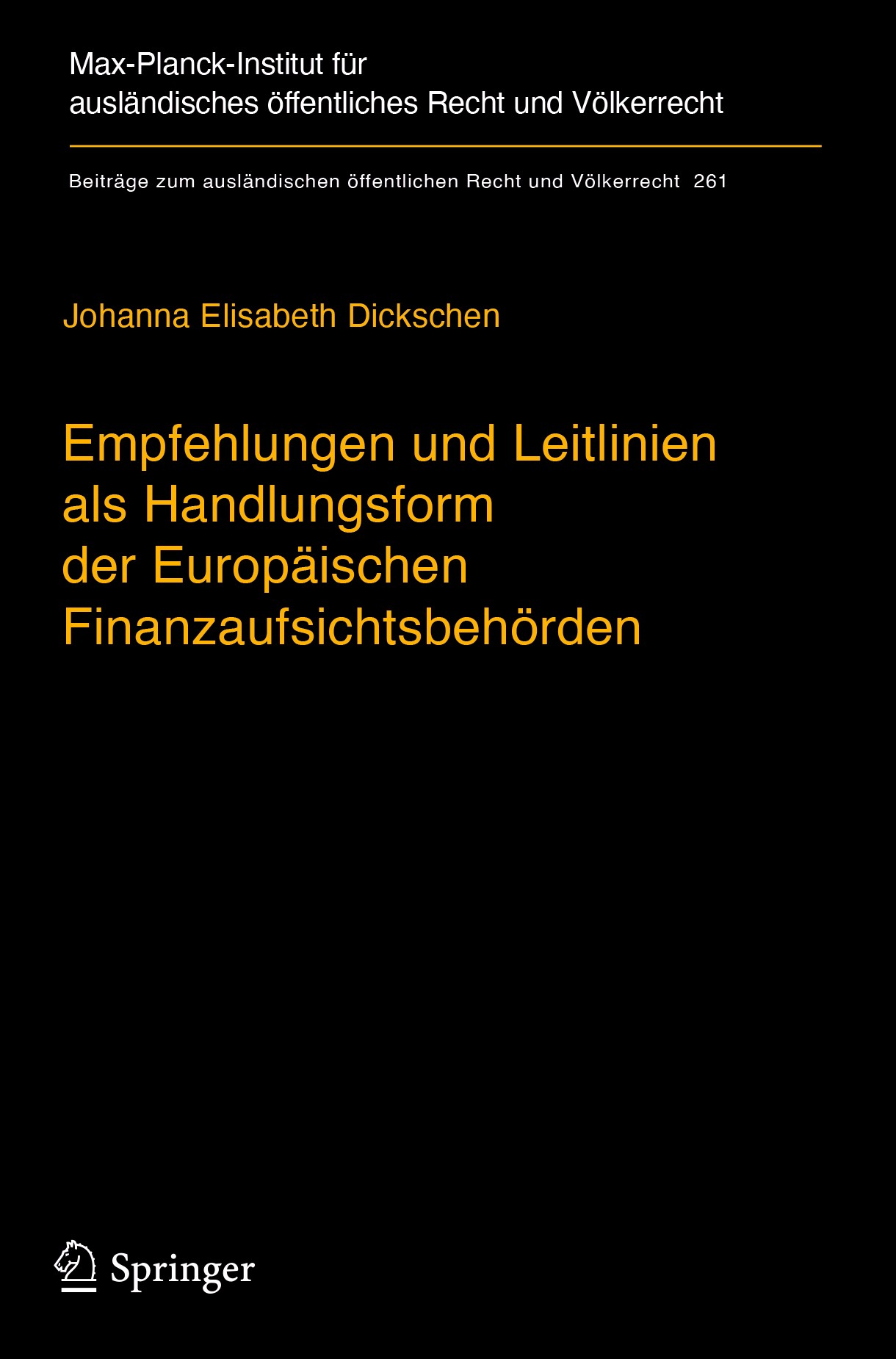Titlebook: Empfehlungen und Leitlinien als Handlungsform der Europäischen Finanzaufsichtsbehörden; Eine dogmatische Ver Johanna Elisabeth Dickschen Bo Titlebook: Empfehlungen und Leitlinien als Handlungsform der Europäischen Finanzaufsichtsbehörden; Eine dogmatische Ver Johanna Elisabeth Dickschen Bo