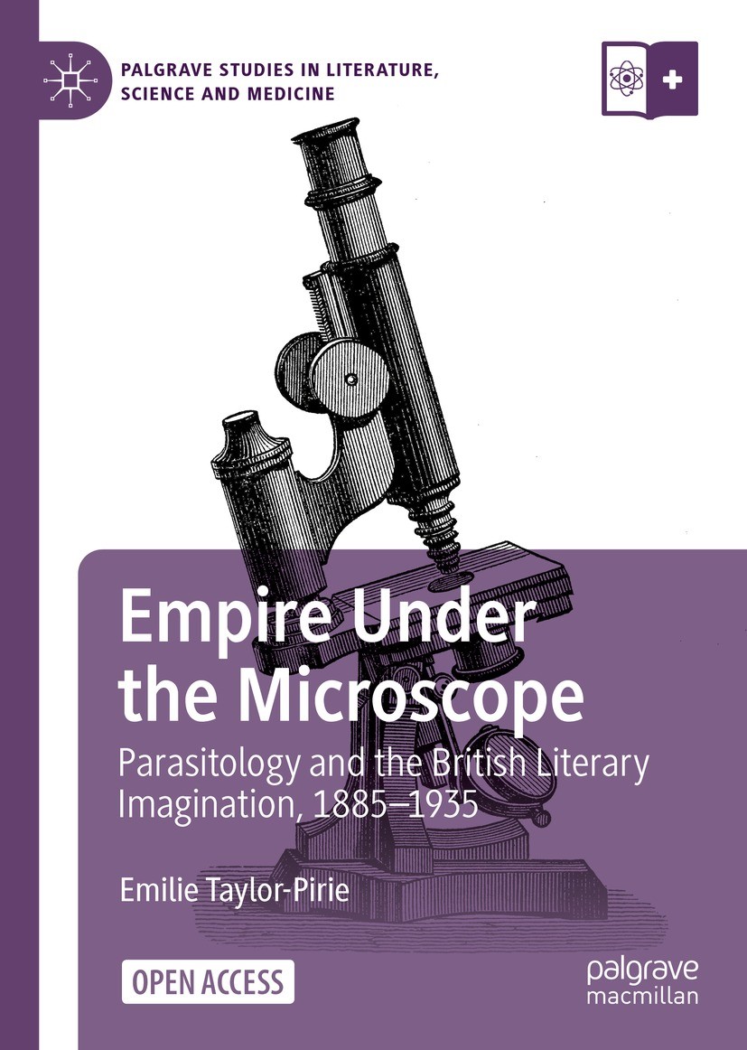 Titlebook: Empire Under the Microscope; Parasitology and the Emilie Taylor-Pirie Book‘‘‘‘‘‘‘‘ 2022 The Editor(s) (if applicable) and The Author(s) 202 Titlebook: Empire Under the Microscope; Parasitology and the Emilie Taylor-Pirie Book‘‘‘‘‘‘‘‘ 2022 The Editor(s) (if applicable) and The Author(s) 202