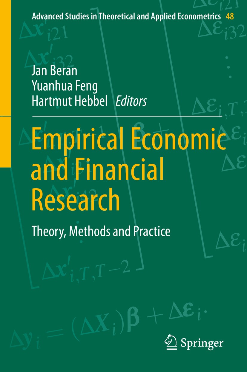 Titlebook: Empirical Economic and Financial Research; Theory, Methods and Jan Beran,Yuanhua Feng,Hartmut Hebbel Book 2015 Springer International Publ Titlebook: Empirical Economic and Financial Research; Theory, Methods and Jan Beran,Yuanhua Feng,Hartmut Hebbel Book 2015 Springer International Publ