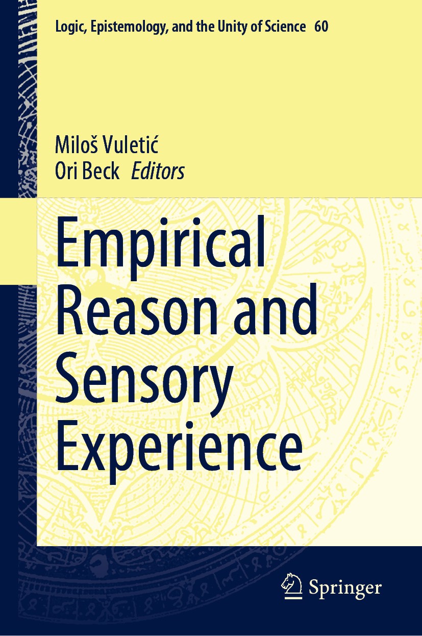 Titlebook: Empirical Reason and Sensory Experience; Miloš Vuletić,Ori Beck Book 2024 The Editor(s) (if applicable) and The Author(s), under exclusive Titlebook: Empirical Reason and Sensory Experience; Miloš Vuletić,Ori Beck Book 2024 The Editor(s) (if applicable) and The Author(s), under exclusive