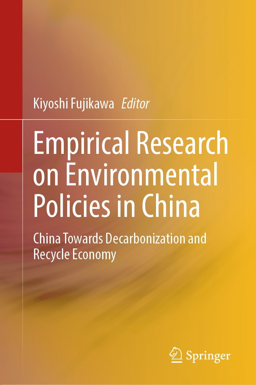 Titlebook: Empirical Research on Environmental Policies in China; China Towards Decarb Kiyoshi Fujikawa Book 2023 The Editor(s) (if applicable) and Th Titlebook: Empirical Research on Environmental Policies in China; China Towards Decarb Kiyoshi Fujikawa Book 2023 The Editor(s) (if applicable) and Th