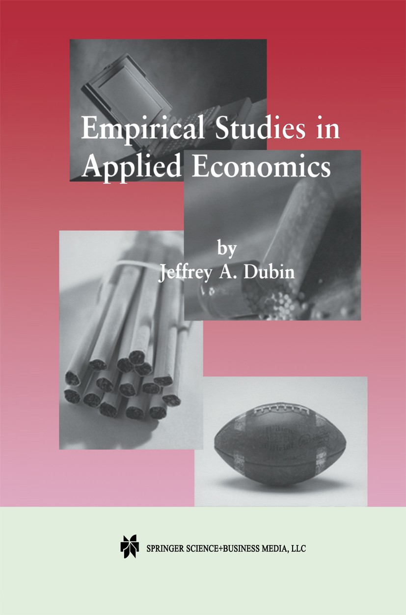 Titlebook: Empirical Studies in Applied Economics; Jeffrey A. Dubin Book 2001 Kluwer Academic Publishers 2001 calculus.economics.regression.regressio Titlebook: Empirical Studies in Applied Economics; Jeffrey A. Dubin Book 2001 Kluwer Academic Publishers 2001 calculus.economics.regression.regressio