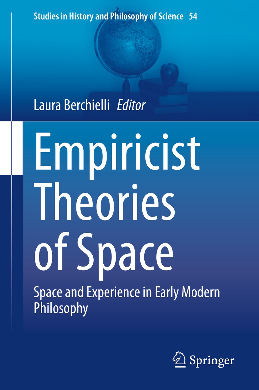 Titlebook: Empiricist Theories of Space; Space and Experience Laura Berchielli Book 2020 Springer Nature Switzerland AG 2020 Hobbes on space.spacial m Titlebook: Empiricist Theories of Space; Space and Experience Laura Berchielli Book 2020 Springer Nature Switzerland AG 2020 Hobbes on space.spacial m