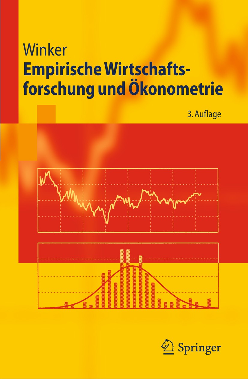 Titlebook: Empirische Wirtschaftsforschung und Ökonometrie; Peter Winker Textbook 20103rd edition Springer-Verlag Berlin Heidelberg 2010 Input-Output Titlebook: Empirische Wirtschaftsforschung und Ökonometrie; Peter Winker Textbook 20103rd edition Springer-Verlag Berlin Heidelberg 2010 Input-Output