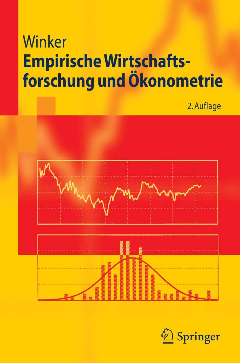 Titlebook: Empirische Wirtschaftsforschung und Ökonometrie; Peter Winker Textbook 20072nd edition Springer-Verlag Berlin Heidelberg 2007 Angewandte W Titlebook: Empirische Wirtschaftsforschung und Ökonometrie; Peter Winker Textbook 20072nd edition Springer-Verlag Berlin Heidelberg 2007 Angewandte W