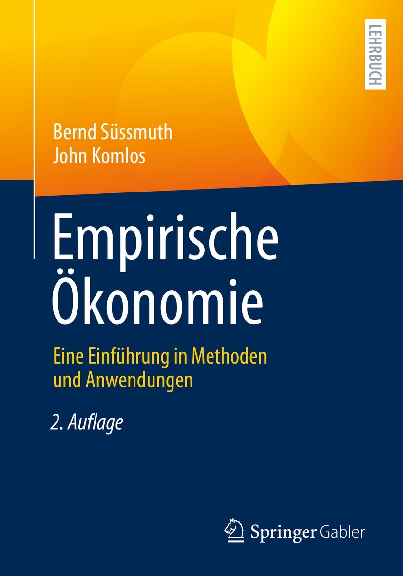 Titlebook: Empirische Ökonomie; Eine Einführung in M Bernd Süssmuth,John Komlos Textbook 2022Latest edition Springer-Verlag GmbH Deutschland, ein Teil Titlebook: Empirische Ökonomie; Eine Einführung in M Bernd Süssmuth,John Komlos Textbook 2022Latest edition Springer-Verlag GmbH Deutschland, ein Teil