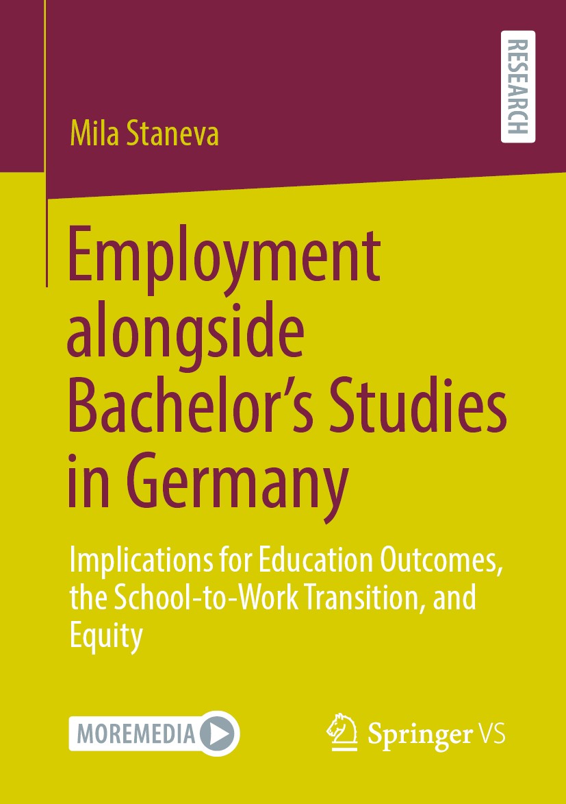 Titlebook: Employment alongside Bachelor’s Studies in Germany; Implications for Edu Mila Staneva Book 2020 The Editor(s) (if applicable) and The Autho Titlebook: Employment alongside Bachelor’s Studies in Germany; Implications for Edu Mila Staneva Book 2020 The Editor(s) (if applicable) and The Autho