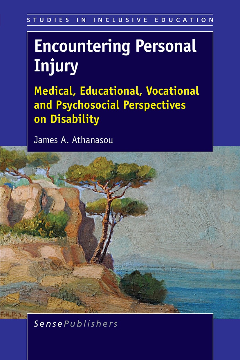 Titlebook: Encountering Personal Injury; Medical, Educational James A. Athanasou Book 2016 SensePublishers-Rotterdam, The Netherlands 2016 disability. Titlebook: Encountering Personal Injury; Medical, Educational James A. Athanasou Book 2016 SensePublishers-Rotterdam, The Netherlands 2016 disability.