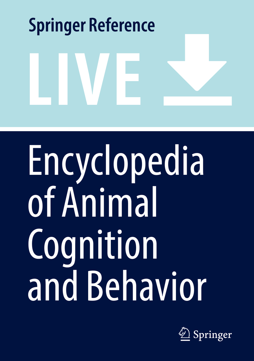 Titlebook: Encyclopedia of Animal Cognition and Behavior; Jennifer Vonk,Todd Shackelford Living reference work 20200th edition social cognition and Titlebook: Encyclopedia of Animal Cognition and Behavior; Jennifer Vonk,Todd Shackelford Living reference work 20200th edition social cognition and