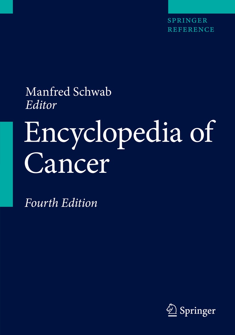 Titlebook: Encyclopedia of Cancer; Manfred Schwab Reference work 2017Latest edition Springer-Verlag Berlin Heidelberg 2017 Cancer genetics.Immunother Titlebook: Encyclopedia of Cancer; Manfred Schwab Reference work 2017Latest edition Springer-Verlag Berlin Heidelberg 2017 Cancer genetics.Immunother