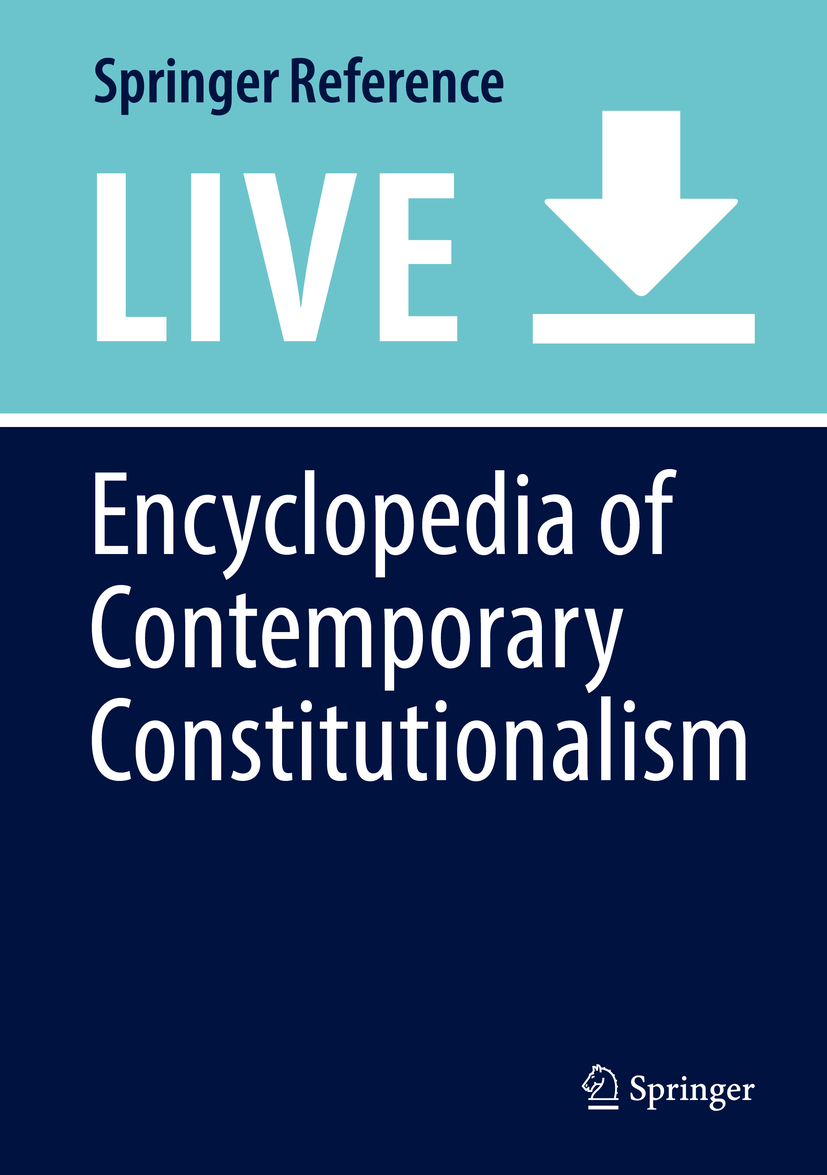 Titlebook: Encyclopedia of Contemporary Constitutionalism; Javier Cremades,Cristina Hermida Living reference work 2025Latest edition Contemporary Co Titlebook: Encyclopedia of Contemporary Constitutionalism; Javier Cremades,Cristina Hermida Living reference work 2025Latest edition Contemporary Co