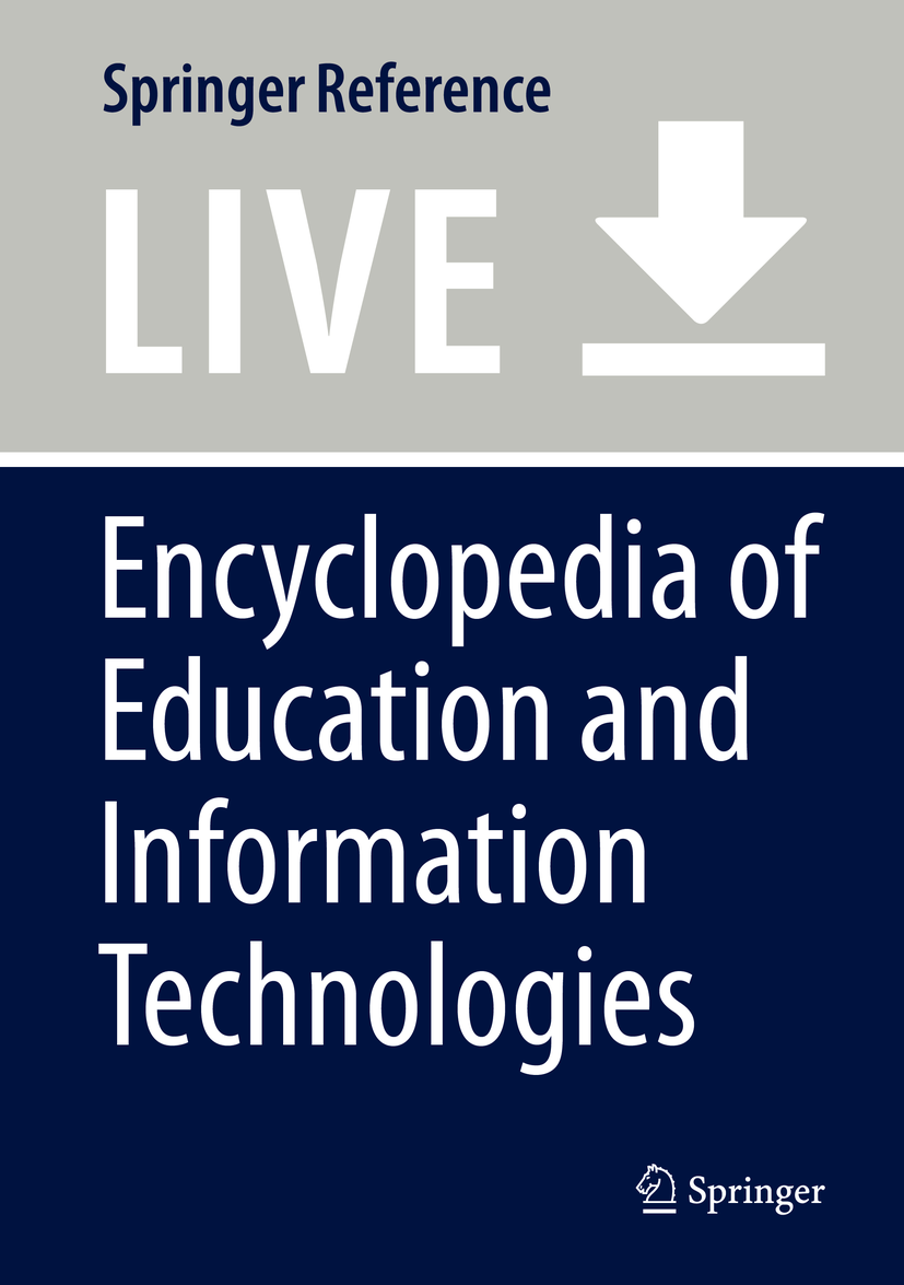 Titlebook: Encyclopedia of Education and Information Technologies; Arthur Tatnall Living reference work 20200th edition Education.Universities.Schoo Titlebook: Encyclopedia of Education and Information Technologies; Arthur Tatnall Living reference work 20200th edition Education.Universities.Schoo