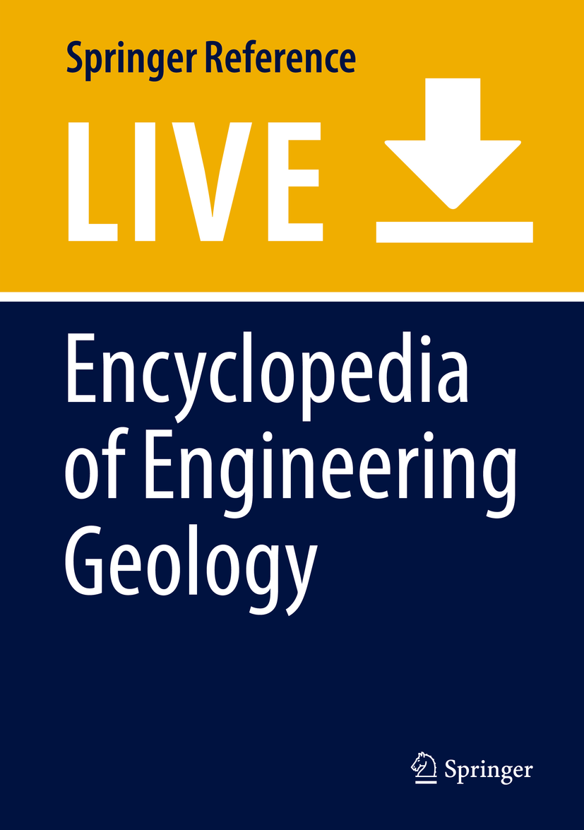 Titlebook: Encyclopedia of Engineering Geology; Peter T. Bobrowsky,Brian Marker Living reference work 2020Latest edition Titlebook: Encyclopedia of Engineering Geology; Peter T. Bobrowsky,Brian Marker Living reference work 2020Latest edition
