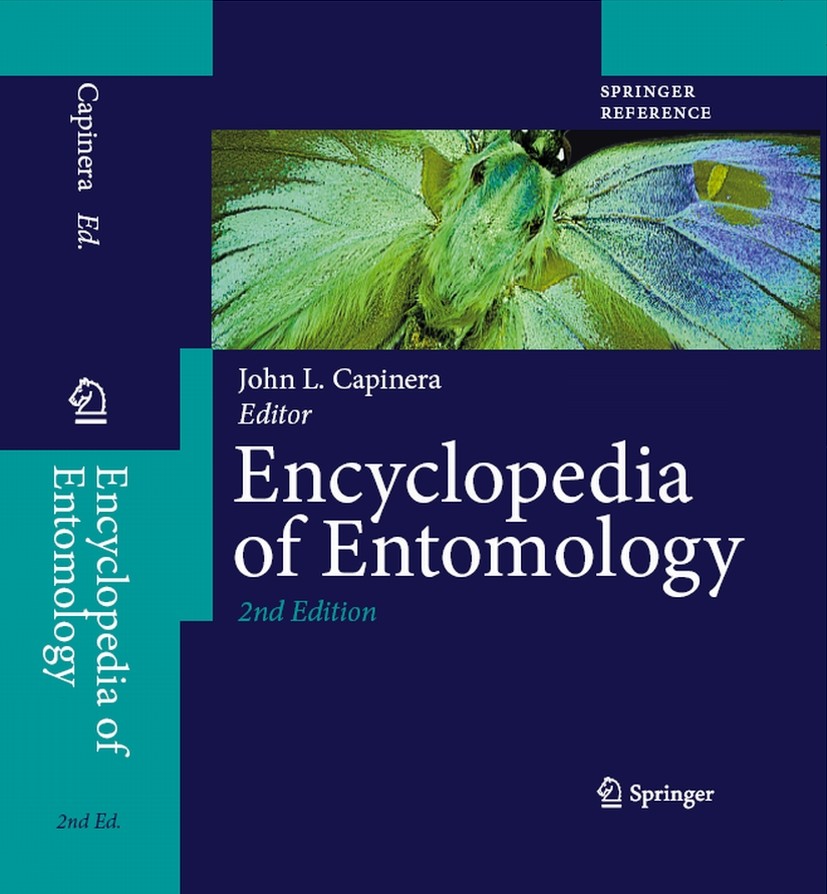 Titlebook: Encyclopedia of Entomology; John L. Capinera (Professor) Reference work 2008Latest edition Springer Science+Business Media B.V. 2008 Insec Titlebook: Encyclopedia of Entomology; John L. Capinera (Professor) Reference work 2008Latest edition Springer Science+Business Media B.V. 2008 Insec
