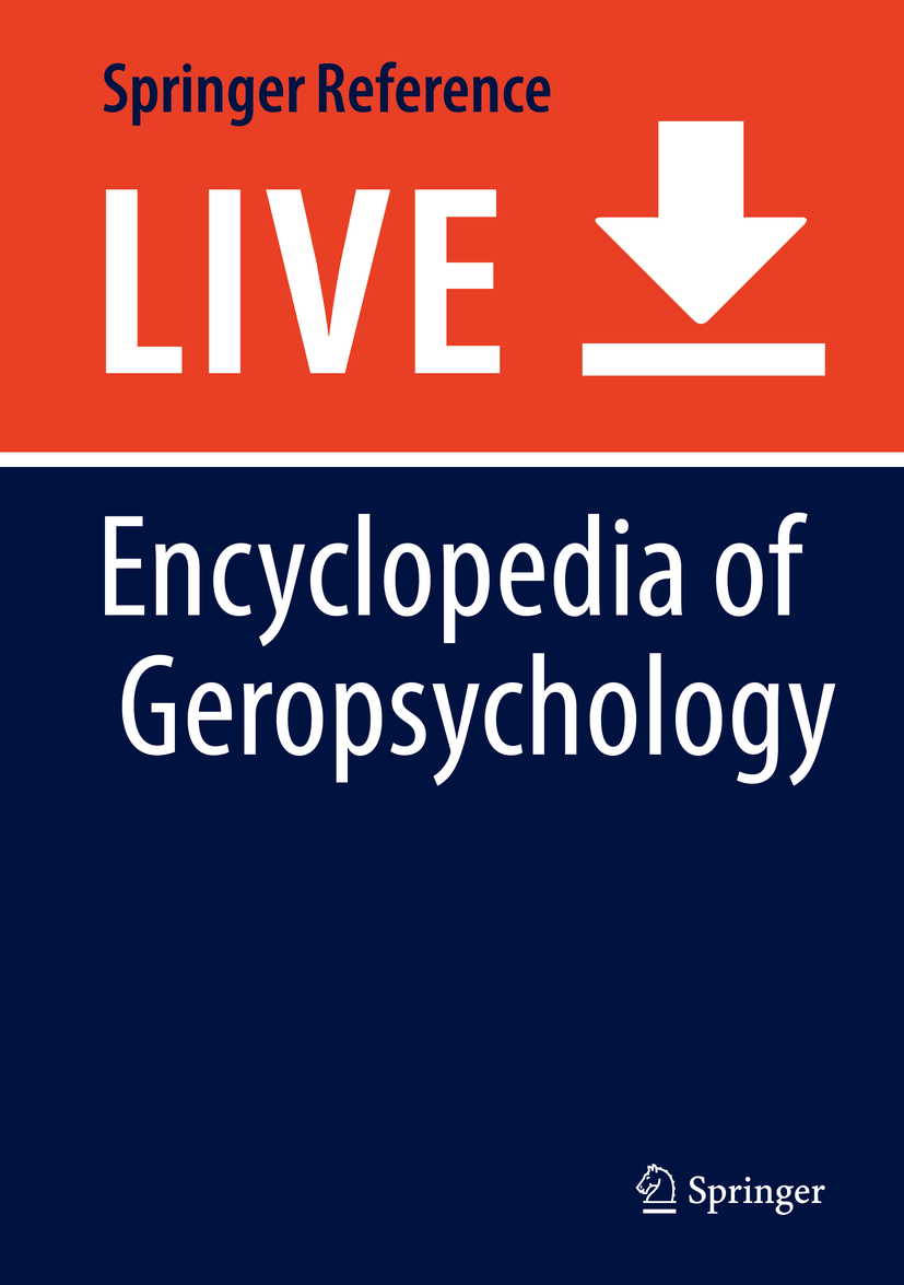 Titlebook: Encyclopedia of Geropsychology; Nancy A. Pachana Living reference work 20200th edition Titlebook: Encyclopedia of Geropsychology; Nancy A. Pachana Living reference work 20200th edition