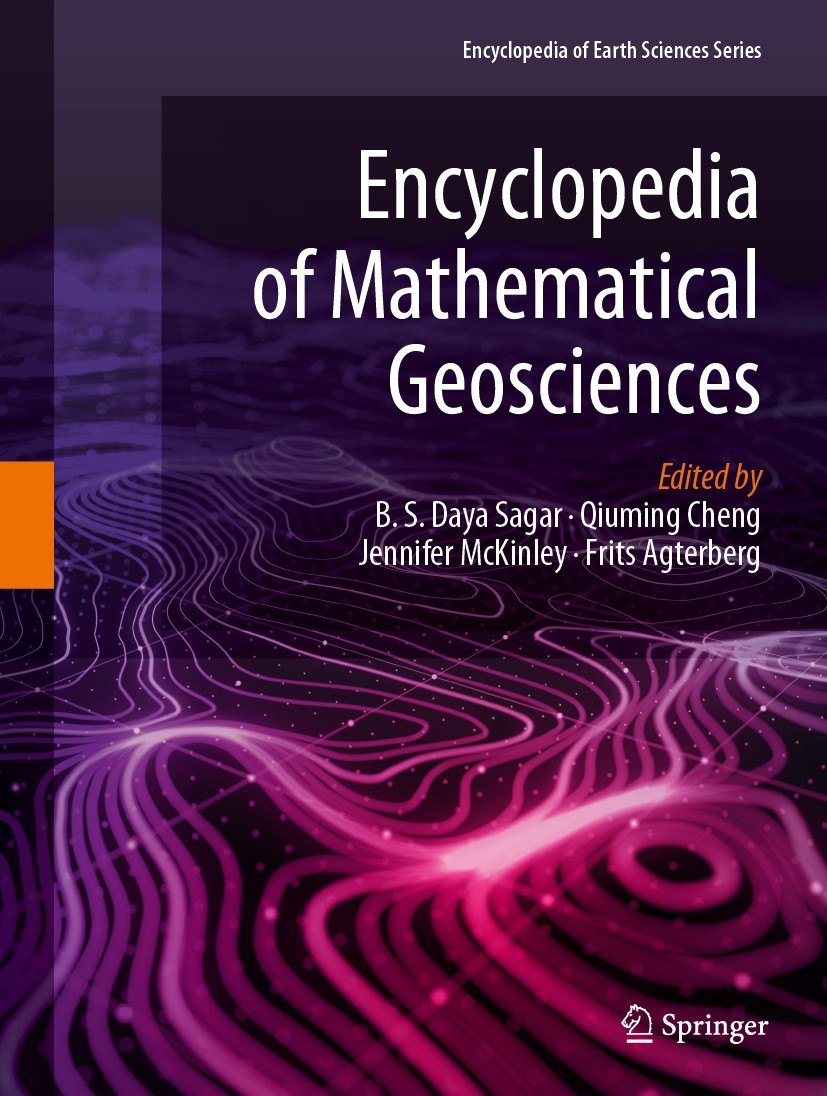 Titlebook: Encyclopedia of Mathematical Geosciences; B. S. Daya Sagar,Qiuming Cheng,Frits Agterberg Reference work 2023 Springer Nature Switzerland A Titlebook: Encyclopedia of Mathematical Geosciences; B. S. Daya Sagar,Qiuming Cheng,Frits Agterberg Reference work 2023 Springer Nature Switzerland A