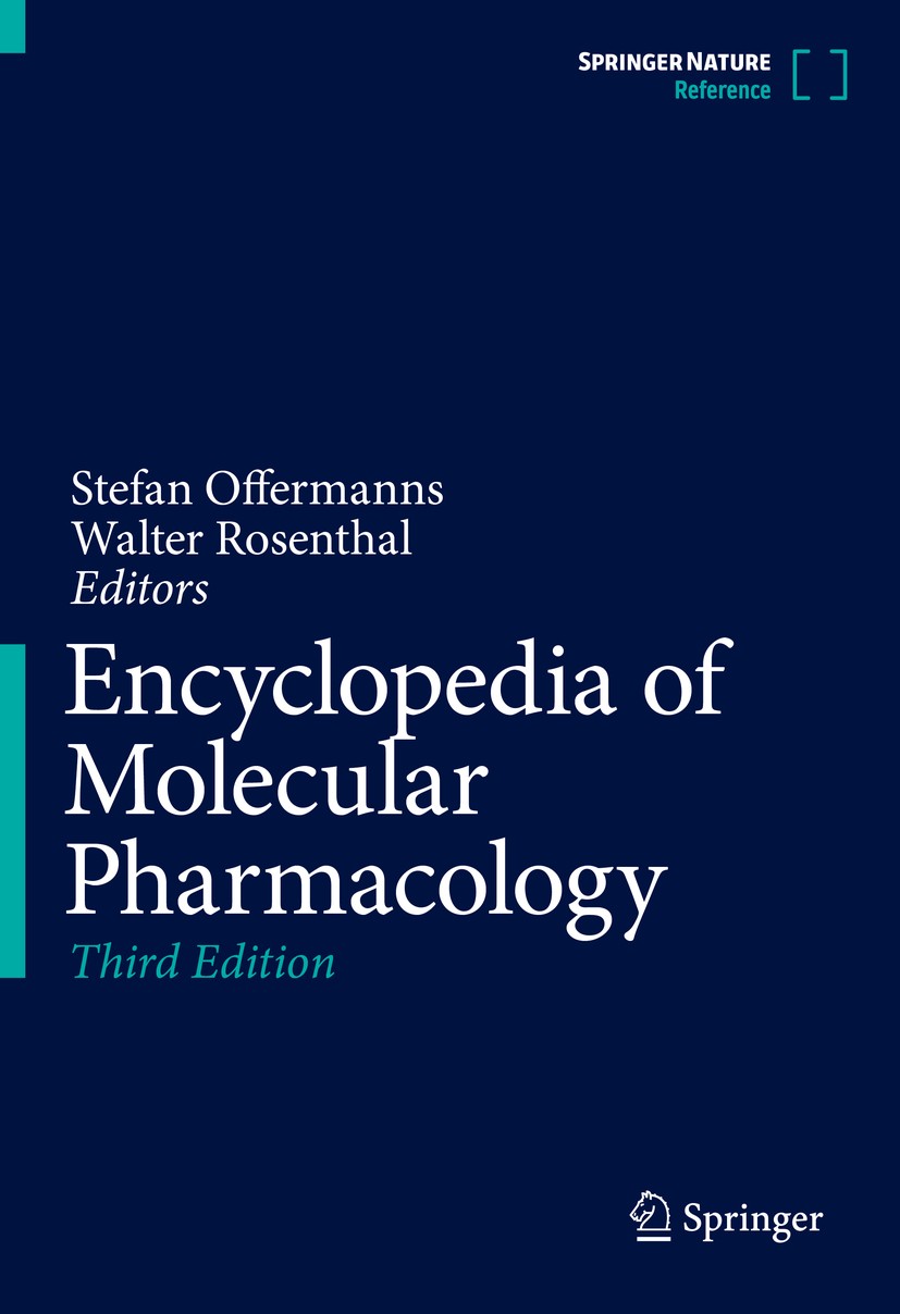 Titlebook: Encyclopedia of Molecular Pharmacology; Stefan Offermanns,Walter Rosenthal Reference work 2021Latest edition Springer Nature Switzerland A Titlebook: Encyclopedia of Molecular Pharmacology; Stefan Offermanns,Walter Rosenthal Reference work 2021Latest edition Springer Nature Switzerland A