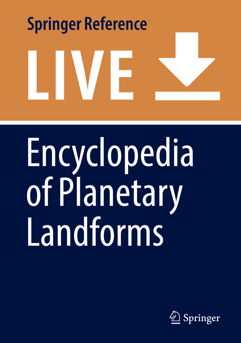 Titlebook: Encyclopedia of Planetary Landforms; Henrik Hargitai,Ákos Kereszturi Living reference work 20200th edition Titlebook: Encyclopedia of Planetary Landforms; Henrik Hargitai,Ákos Kereszturi Living reference work 20200th edition