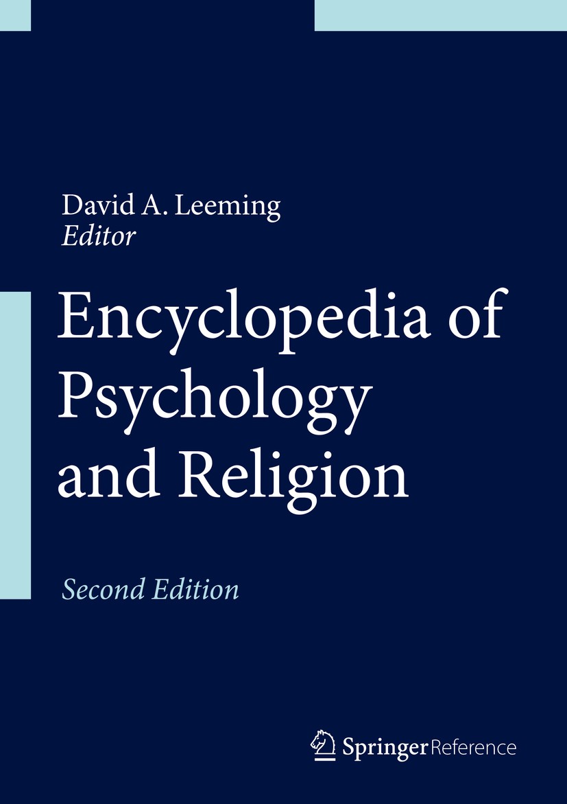 Titlebook: Encyclopedia of Psychology and Religion; David A. Leeming (Emeritus Professor) Reference work Nov 20132nd edition Springer Science+Busines Titlebook: Encyclopedia of Psychology and Religion; David A. Leeming (Emeritus Professor) Reference work Nov 20132nd edition Springer Science+Busines