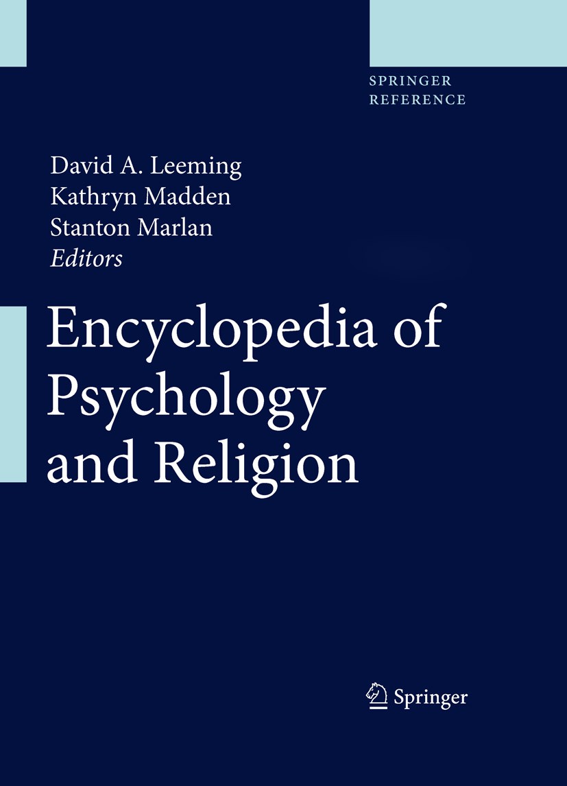 Titlebook: Encyclopedia of Psychology and Religion; David A. Leeming,Kathryn Madden,Stanton Marlan Reference work 20101st edition Springer Science+Bu Titlebook: Encyclopedia of Psychology and Religion; David A. Leeming,Kathryn Madden,Stanton Marlan Reference work 20101st edition Springer Science+Bu