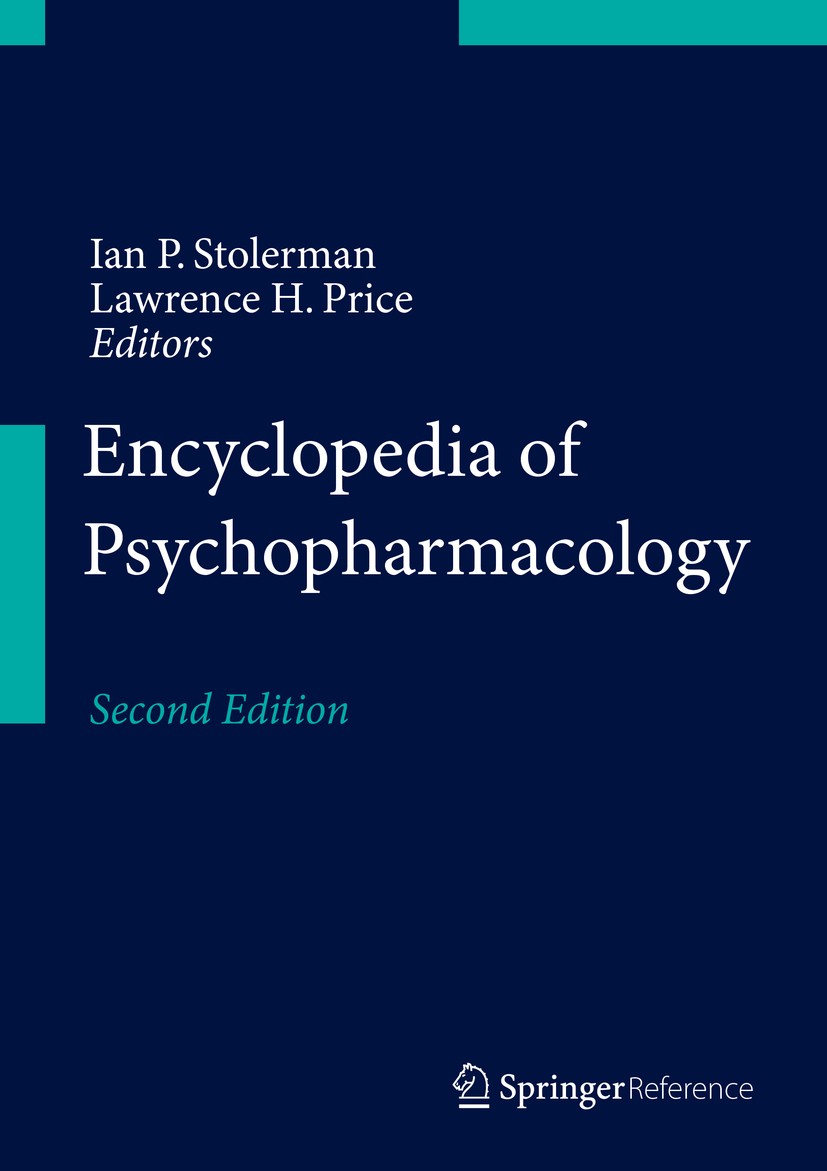 Titlebook: Encyclopedia of Psychopharmacology; Ian P. Stolerman,Lawrence H. Price Reference work 2015Latest edition Springer-Verlag Berlin Heidelberg Titlebook: Encyclopedia of Psychopharmacology; Ian P. Stolerman,Lawrence H. Price Reference work 2015Latest edition Springer-Verlag Berlin Heidelberg