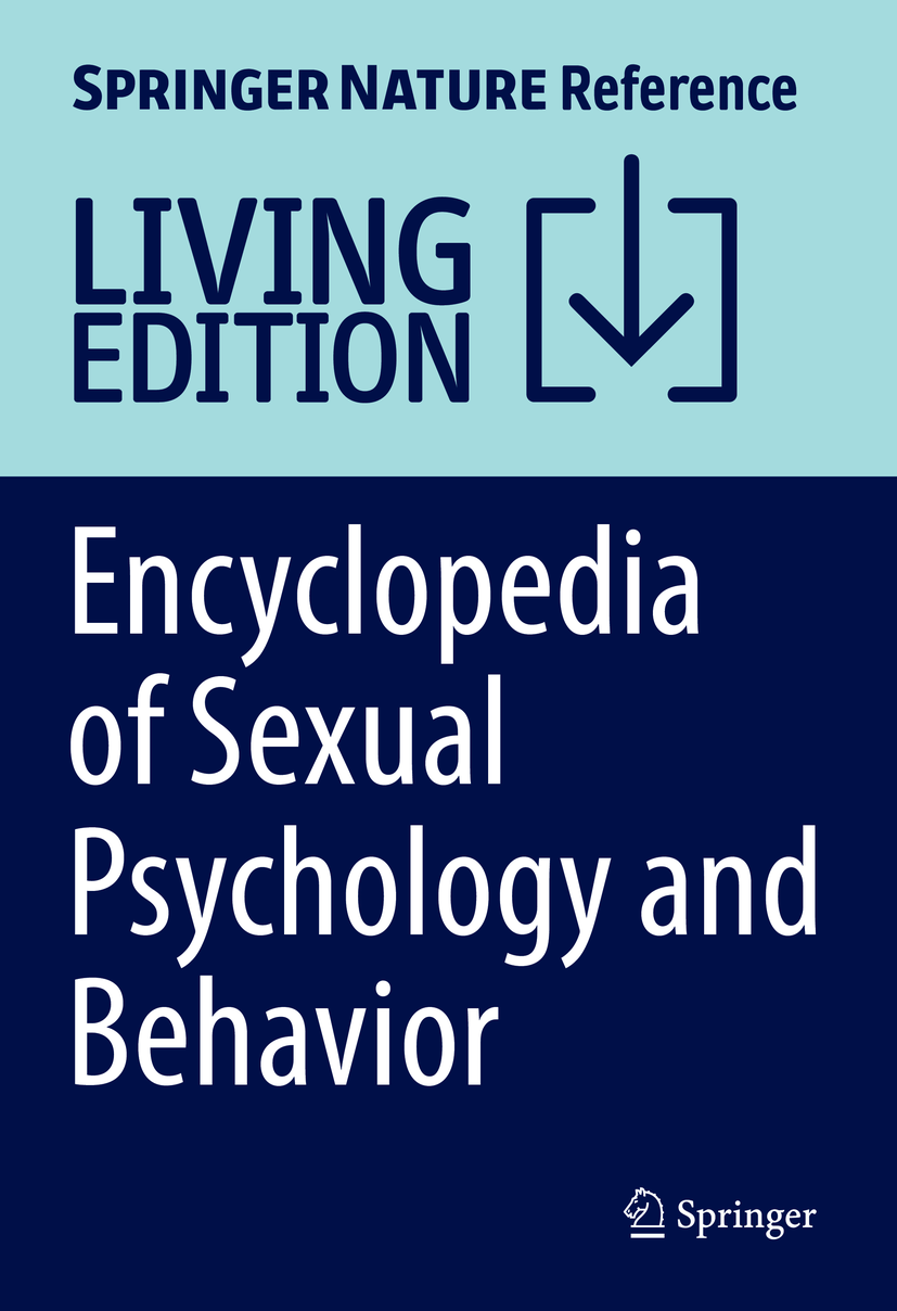 Titlebook: Encyclopedia of Sexual Psychology and Behavior; Todd K. Shackelford Living reference work 2025Latest edition gender identity.sexual dysfu Titlebook: Encyclopedia of Sexual Psychology and Behavior; Todd K. Shackelford Living reference work 2025Latest edition gender identity.sexual dysfu