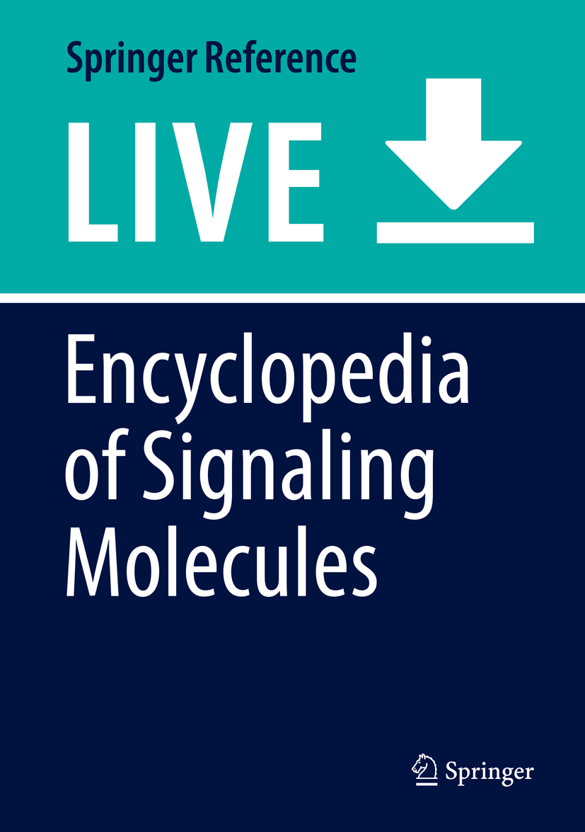 Titlebook: Encyclopedia of Signaling Molecules; Sangdun Choi Living reference work 2020Latest edition Titlebook: Encyclopedia of Signaling Molecules; Sangdun Choi Living reference work 2020Latest edition