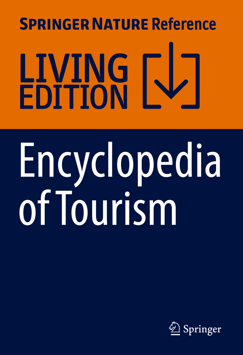 Titlebook: Encyclopedia of Tourism; Jafar Jafari,Honggen Xiao Living reference work 20250th edition Titlebook: Encyclopedia of Tourism; Jafar Jafari,Honggen Xiao Living reference work 20250th edition