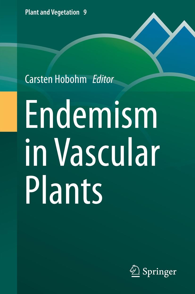 Titlebook: Endemism in Vascular Plants; Carsten Hobohm Book 2014 Springer Science+Business Media Dordrecht 2014 Biogeography of endemic plants.Biotic Titlebook: Endemism in Vascular Plants; Carsten Hobohm Book 2014 Springer Science+Business Media Dordrecht 2014 Biogeography of endemic plants.Biotic