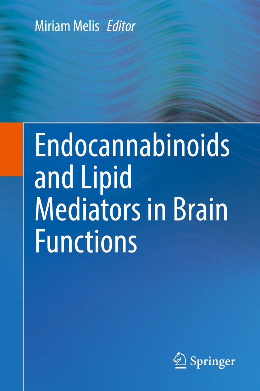 Titlebook: Endocannabinoids and Lipid Mediators in Brain Functions; Miriam Melis Book 2017 Springer International Publishing AG 2017 Endocannabinoids Titlebook: Endocannabinoids and Lipid Mediators in Brain Functions; Miriam Melis Book 2017 Springer International Publishing AG 2017 Endocannabinoids