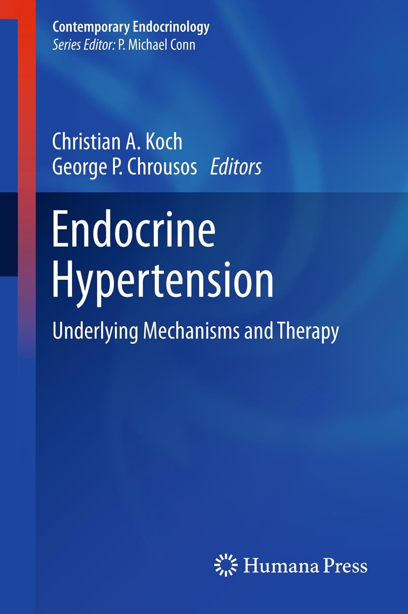 Titlebook: Endocrine Hypertension; Underlying Mechanism Christian A Koch,George P Chrousos Book 2013 Springer Science+Business Media New York 2013 Acr Titlebook: Endocrine Hypertension; Underlying Mechanism Christian A Koch,George P Chrousos Book 2013 Springer Science+Business Media New York 2013 Acr