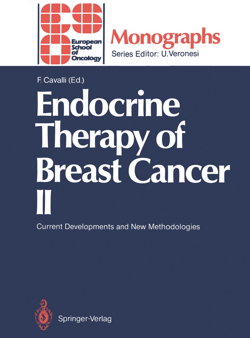 Titlebook: Endocrine Therapy of Breast Cancer; Current Developments Franco Cavalli Book 1987Latest edition Springer-Verlag Berlin Heidelberg 1987 brea Titlebook: Endocrine Therapy of Breast Cancer; Current Developments Franco Cavalli Book 1987Latest edition Springer-Verlag Berlin Heidelberg 1987 brea