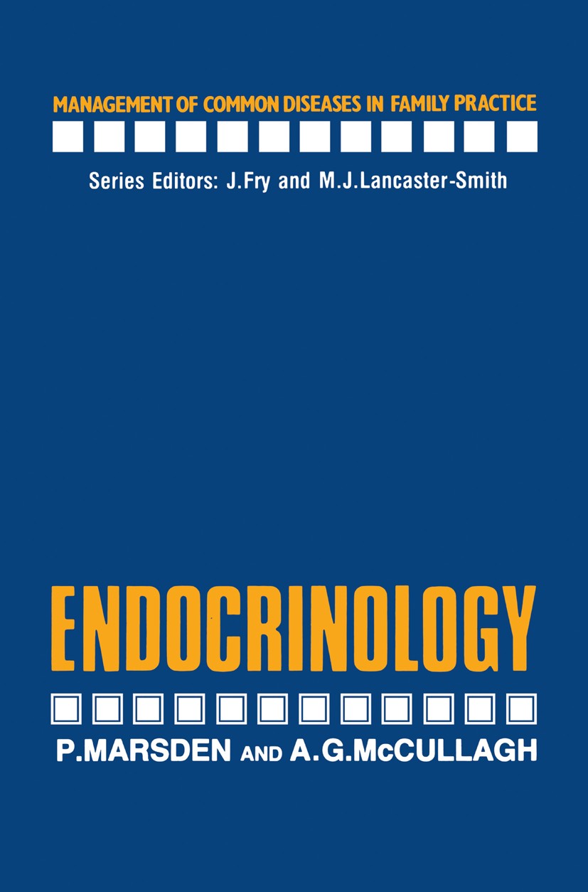 Titlebook: Endocrinology; P. Marsden,A. G. McCullagh Book 1985 P. Marsden and A. G. McCullagh 1985 endocrinology.diabetes Titlebook: Endocrinology; P. Marsden,A. G. McCullagh Book 1985 P. Marsden and A. G. McCullagh 1985 endocrinology.diabetes