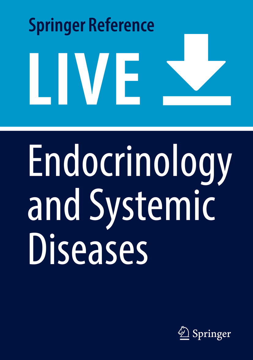 Titlebook: Endocrinology and Systemic Diseases; Piero Portincasa,Gema Frühbeck,Hendrik M. Nathoe Living reference work 20200th edition Cardiovascula Titlebook: Endocrinology and Systemic Diseases; Piero Portincasa,Gema Frühbeck,Hendrik M. Nathoe Living reference work 20200th edition Cardiovascula