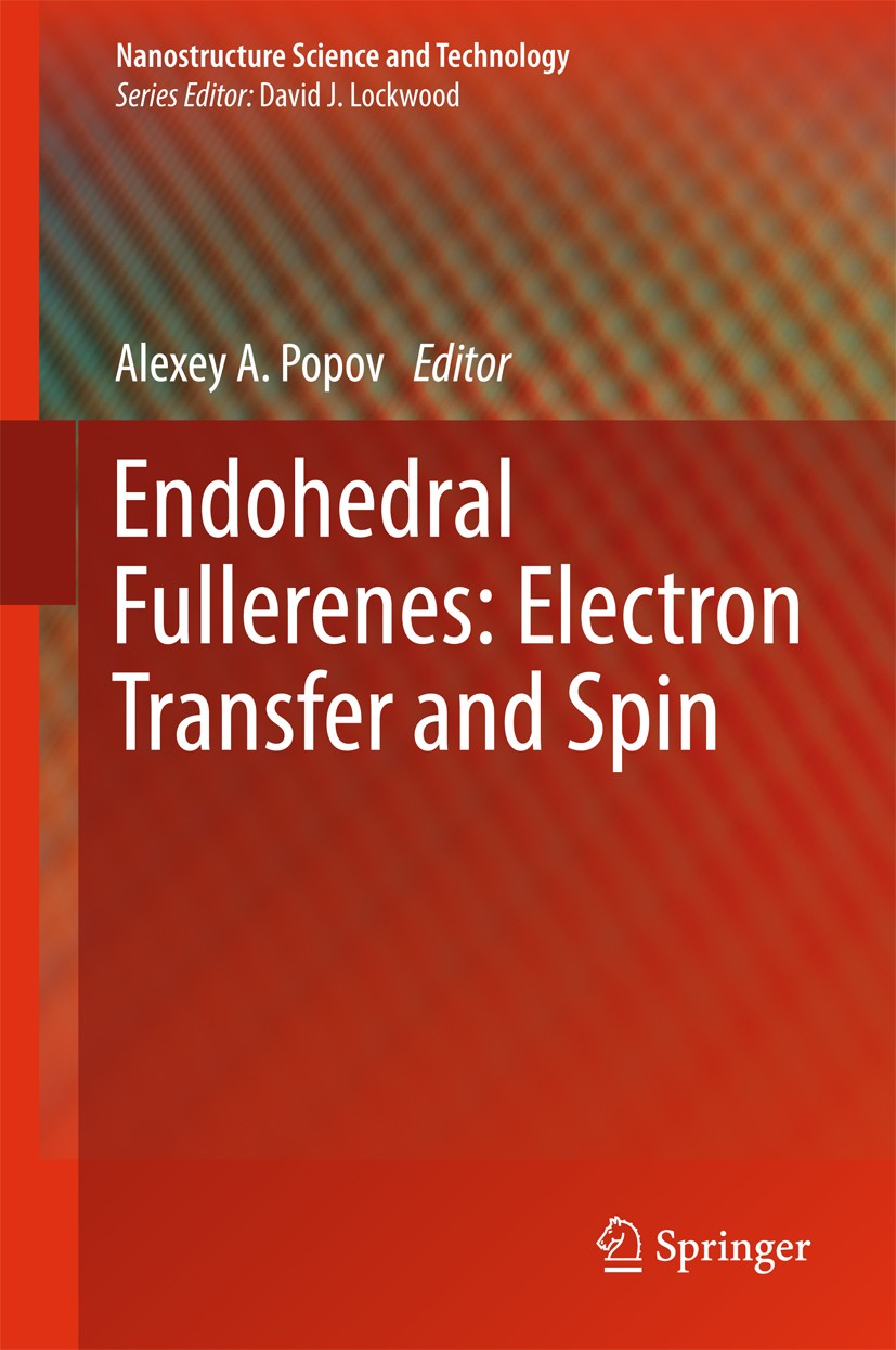 Titlebook: Endohedral Fullerenes: Electron Transfer and Spin; Alexey A. Popov Book 2017 Springer International Publishing AG 2017 Charget Transport.E Titlebook: Endohedral Fullerenes: Electron Transfer and Spin; Alexey A. Popov Book 2017 Springer International Publishing AG 2017 Charget Transport.E