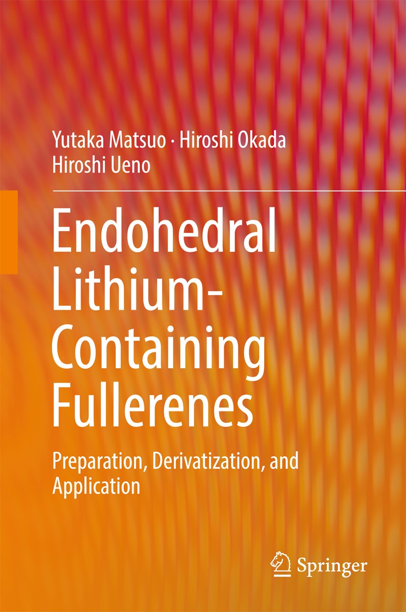 Titlebook: Endohedral Lithium-containing Fullerenes; Preparation, Derivat Yutaka Matsuo,Hiroshi Okada,Hiroshi Ueno Book 2017 Springer Nature Singapore Titlebook: Endohedral Lithium-containing Fullerenes; Preparation, Derivat Yutaka Matsuo,Hiroshi Okada,Hiroshi Ueno Book 2017 Springer Nature Singapore