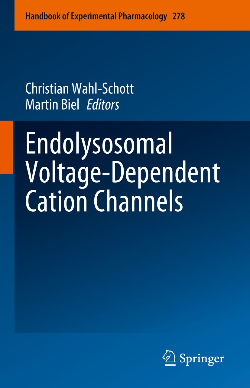Titlebook: Endolysosomal Voltage-Dependent Cation Channels; Christian Wahl-Schott,Martin Biel Book 2023 Springer Nature Switzerland AG 2023 Endo-lyso Titlebook: Endolysosomal Voltage-Dependent Cation Channels; Christian Wahl-Schott,Martin Biel Book 2023 Springer Nature Switzerland AG 2023 Endo-lyso