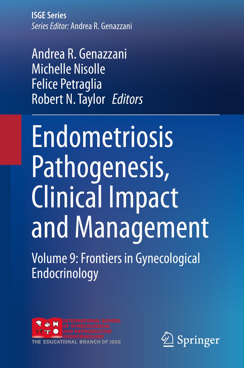 Titlebook: Endometriosis Pathogenesis, Clinical Impact and Management; Volume 9: Frontiers Andrea R. Genazzani,Michelle Nisolle,Robert N. Tay Book 20 Titlebook: Endometriosis Pathogenesis, Clinical Impact and Management; Volume 9: Frontiers Andrea R. Genazzani,Michelle Nisolle,Robert N. Tay Book 20