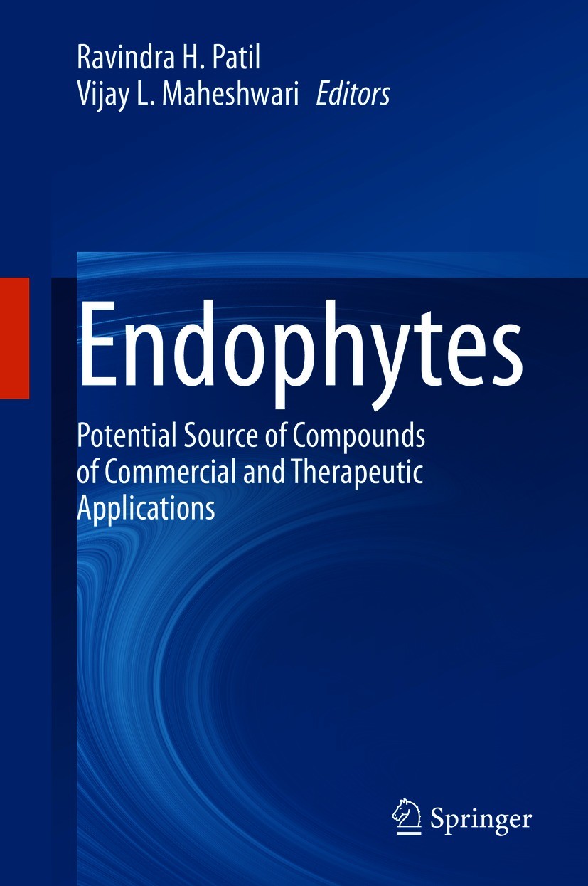 Titlebook: Endophytes; Potential Source of Ravindra H. Patil,Vijay L. Maheshwari Book 2021 The Editor(s) (if applicable) and The Author(s), under exc Titlebook: Endophytes; Potential Source of Ravindra H. Patil,Vijay L. Maheshwari Book 2021 The Editor(s) (if applicable) and The Author(s), under exc