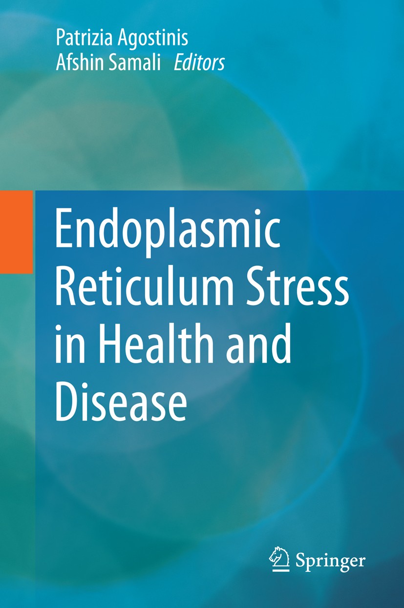 Titlebook: Endoplasmic Reticulum Stress in Health and Disease; Patrizia Agostinis,Samali Afshin Book 2012 Springer Science+Business Media Dordrecht 2 Titlebook: Endoplasmic Reticulum Stress in Health and Disease; Patrizia Agostinis,Samali Afshin Book 2012 Springer Science+Business Media Dordrecht 2