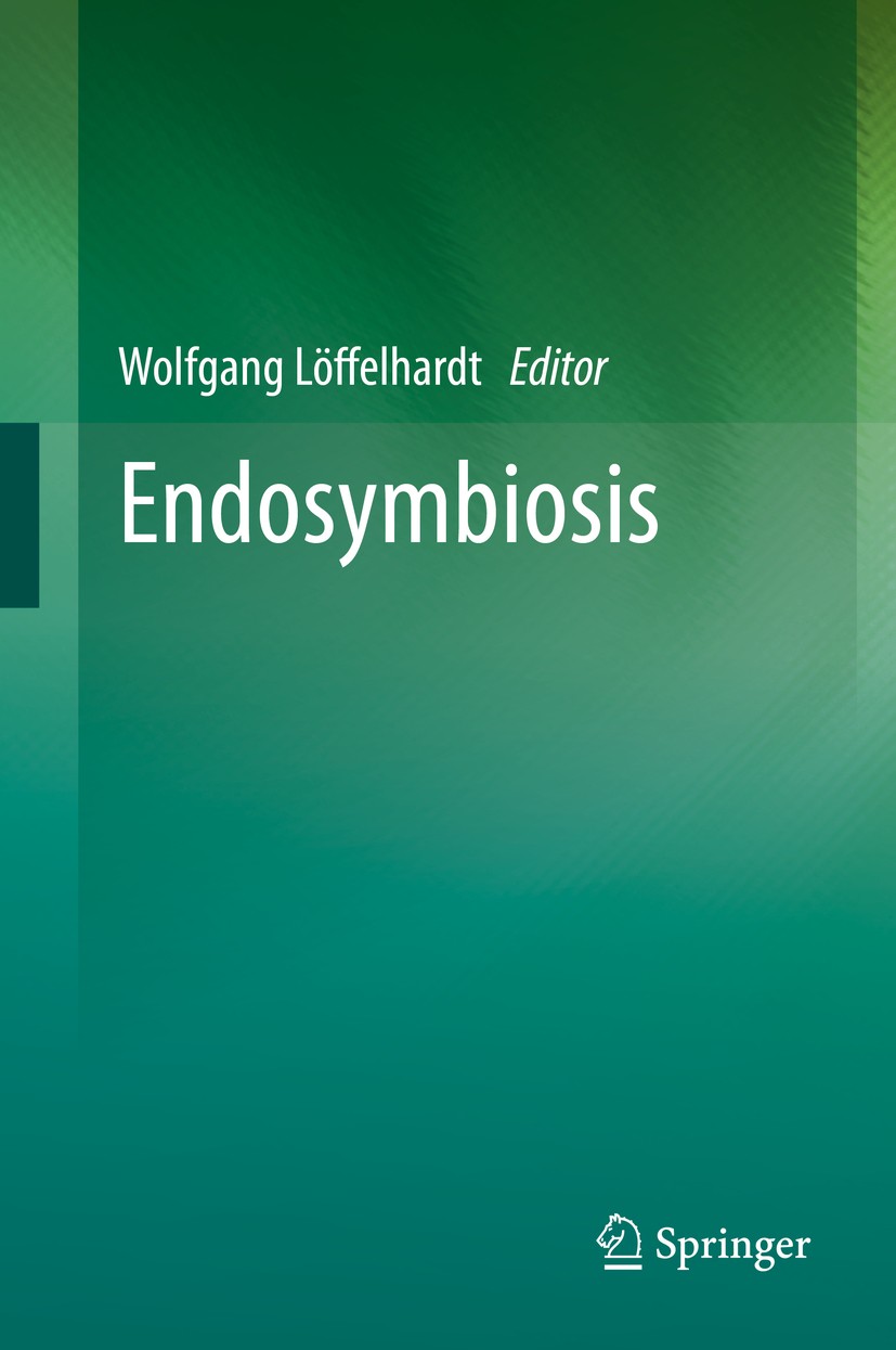 Titlebook: Endosymbiosis; Wolfgang Löffelhardt Book 2014 Springer-Verlag Wien 2014 Endosymbiosis.Eukaryotes.Evolution.Gene transfer.Mitochondria.Orga Titlebook: Endosymbiosis; Wolfgang Löffelhardt Book 2014 Springer-Verlag Wien 2014 Endosymbiosis.Eukaryotes.Evolution.Gene transfer.Mitochondria.Orga