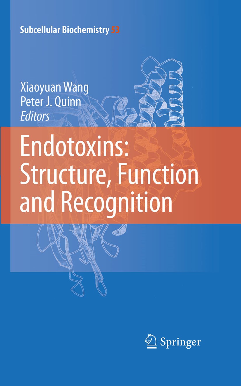 Titlebook: Endotoxins: Structure, Function and Recognition; Xiaoyuan Wang,Peter J. Quinn Book 2010 Springer Science+Business Media B.V. 2010 Antigen. Titlebook: Endotoxins: Structure, Function and Recognition; Xiaoyuan Wang,Peter J. Quinn Book 2010 Springer Science+Business Media B.V. 2010 Antigen.
