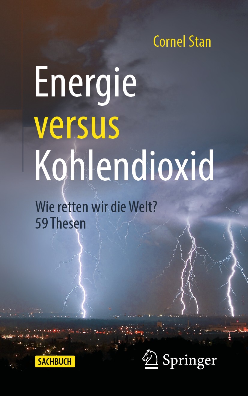 Titlebook: Energie versus Kohlendioxid; Wie retten wir die W Cornel Stan Book 2021 Der/die Herausgeber bzw. der/die Autor(en), exklusiv lizenziert dur Titlebook: Energie versus Kohlendioxid; Wie retten wir die W Cornel Stan Book 2021 Der/die Herausgeber bzw. der/die Autor(en), exklusiv lizenziert dur