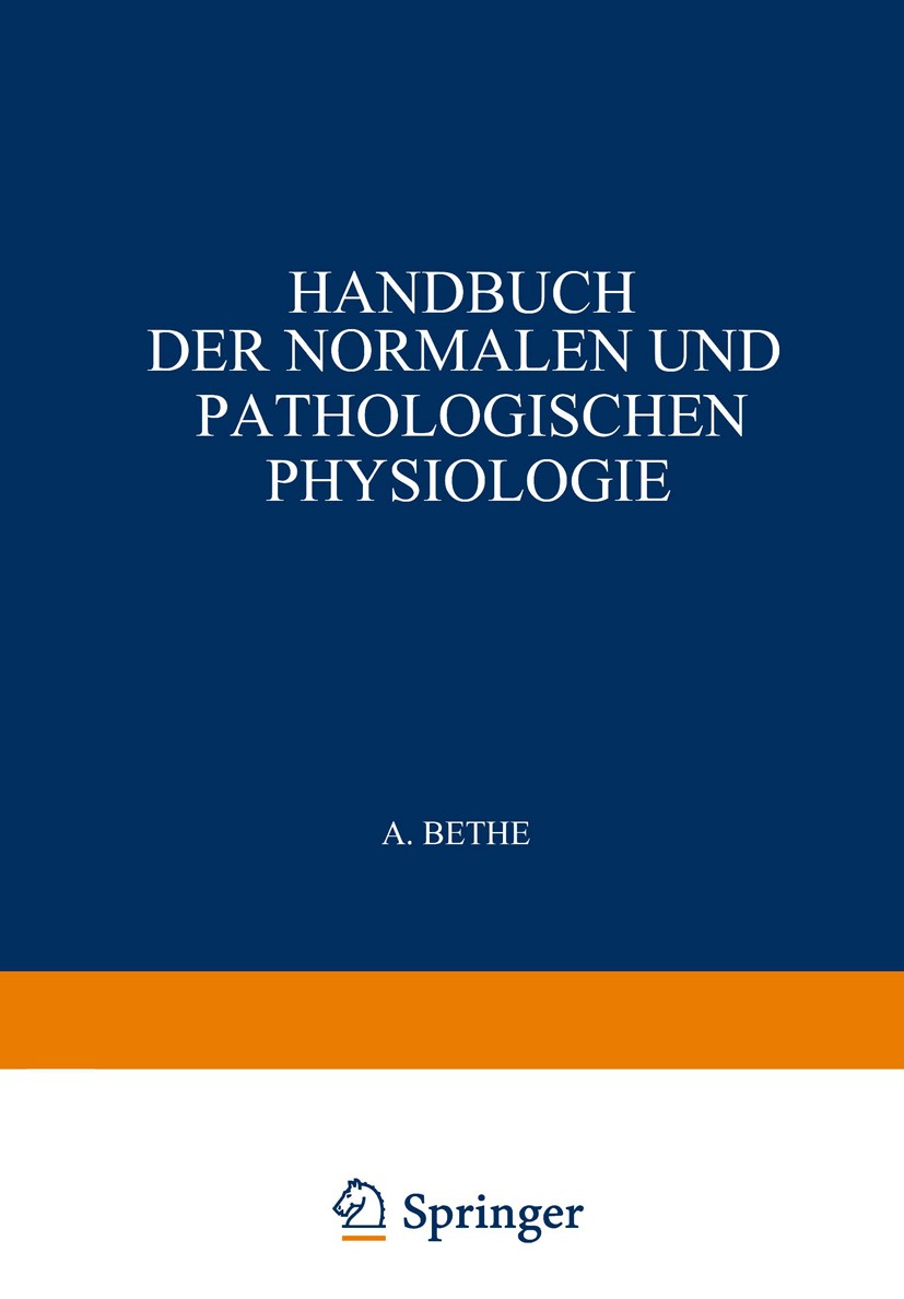 Titlebook: Energieumsatz; Erster Teil Mechanis A. Bethe,G. Bergmann,A. Ellinger Book 1925 Springer-Verlag Berlin Heidelberg 1925 Anatomie.Chemie.Diagn Titlebook: Energieumsatz; Erster Teil Mechanis A. Bethe,G. Bergmann,A. Ellinger Book 1925 Springer-Verlag Berlin Heidelberg 1925 Anatomie.Chemie.Diagn