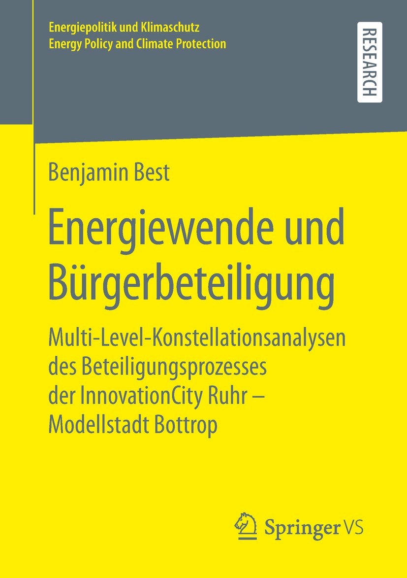 Titlebook: Energiewende und Bürgerbeteiligung; Multi-Level-Konstell Benjamin Best Book 2019 Springer Fachmedien Wiesbaden GmbH, ein Teil von Springer Titlebook: Energiewende und Bürgerbeteiligung; Multi-Level-Konstell Benjamin Best Book 2019 Springer Fachmedien Wiesbaden GmbH, ein Teil von Springer